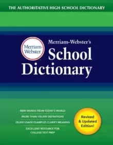 Image of Merriam-Webster's School Dictionary : The Authoritative High School Dictionary Written for Student Grades 9-11, Ages 14 and Up. Revised and Updated ed