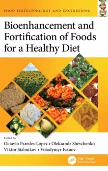 Image of Bioenhancement and Fortification of Foods for a Healthy Diet