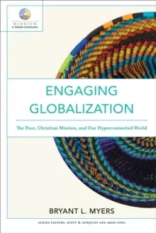 Image of Engaging Globalization : The Poor, Christian Mission, and Our Hyperconnected World