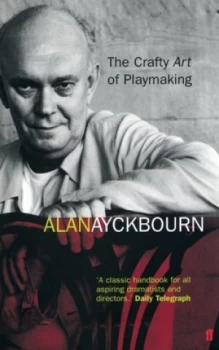 Image of The Crafty Art of Playmaking by Alan Ayckbourn Paperback