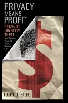 Image of Privacy means profit by John Sileo