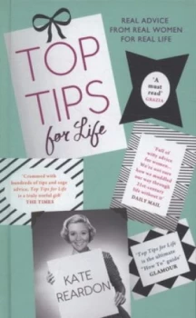 Image of Top Tips for Life by Kate Reardon Hardback