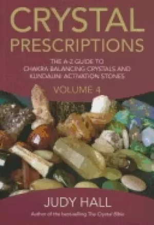 Image of crystal prescriptions the a z guide to chakra and kundalini awakening cryst