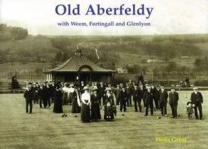 Image of Old Aberfeldy by Fiona Grant Book