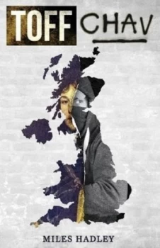 Image of Toff Chav by Miles Hadley