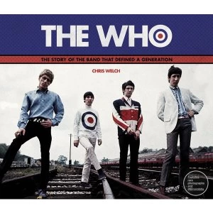 Image of The Story Of The Band That Defined A Generation The Who Hardcover - 12 Feb 2015