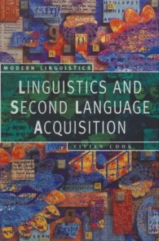 Image of Linguistics and Second Language Acquisition by Vivian Cook