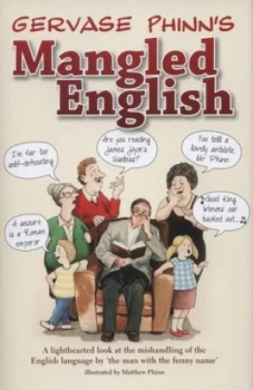 Image of Mangled English by Gervase Phinn Hardback