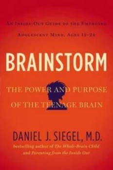 Image of Brainstorm by Daniel J. Siegel Md Hardback