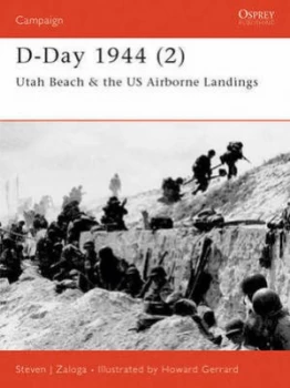 Image of D-Day 1944. 2 Utah Beach and the Us Airborne Landings by Steven Zaloga Paperback