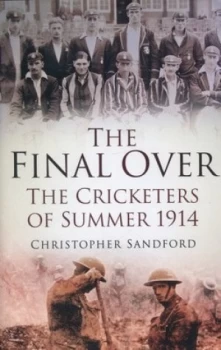 Image of The final over by Christopher Sandford