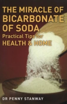 Image of The Miracle of Bicarbonate of Soda by Penny Stanway Paperback