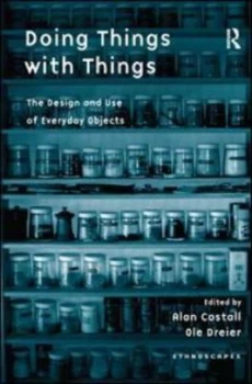 Image of Doing Things with Things by Alan Costall Hardback