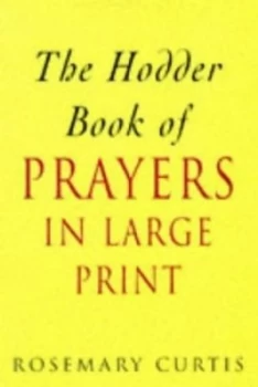 Image of The Hodder Book of Prayers in Large Print by Rosemary Curtis Hardback