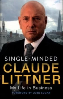 Image of Single-Minded by Claude Littner Hardback