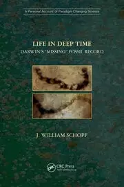 Image of Life in Deep Time Darwins “MissingFossil Record