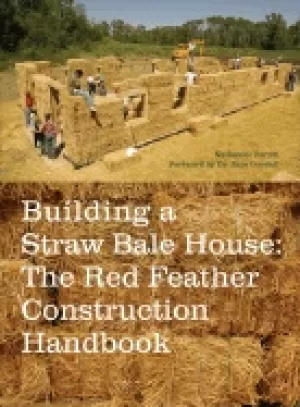 Image of building a straw bale house the red feather construction handbook
