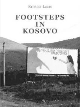 Image of Footsteps in Kosovo by Kristina Lucas Paperback
