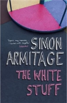 Image of The White Stuff by Simon Armitage Paperback