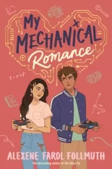 Image of My Mechanical Romance : from the bestselling author of The Atlas Six