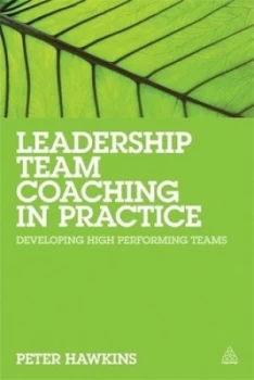 Image of Leadership Team Coaching in Practice by Peter Hawkins Book