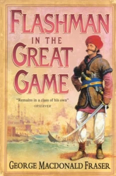 Image of Flashman in the Great Game by George Macdonald Fraser Paperback