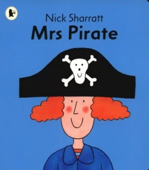 Image of Mrs Pirate by Nick Sharratt Paperback