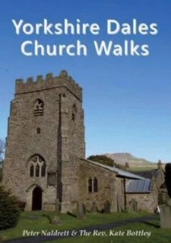 Image of Church Walks in the Yorkshire Dales by Peter Naldrett