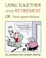 Image of living together after retirement or theres a spouse in the house