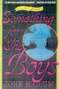 Image of Something for the Boys by John M Clum Paperback