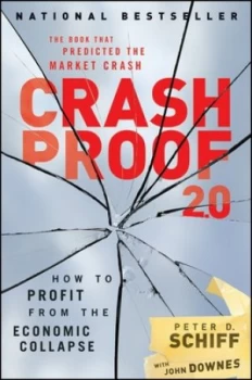 Image of Crash Proof 2.0 by Peter D. Schiff Hardback