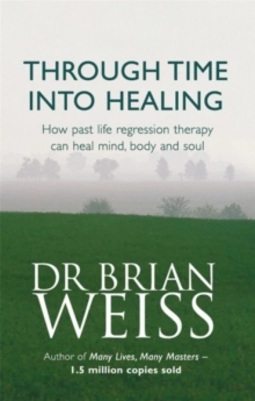 Image of Through Time into Healing by Brian Weiss Paperback