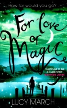 Image of For Love or Magic by Lucy March Book