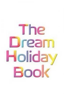 Image of The Dream Holiday Book by Zoe Scott-Jones Paperback