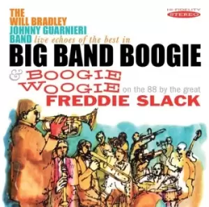 Image of Live Echoes of the Best in Big Band Boogie & Boogie Woogie On the 88 by Will Bradley with the Johnny Guarieri Band & Freddie Slack CD Album