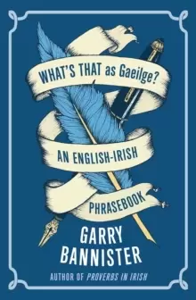 Image of What's That as Gaeilge : An English-Irish Phrasebook