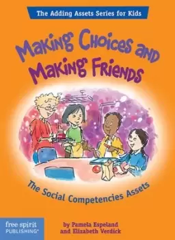 Image of Making choices and making friends by Pamela Espeland