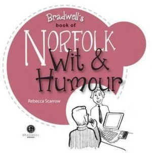 Image of Norfolk Wit and Humour by Rebecca Scarrow Book