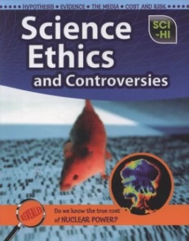 Image of Science Ethics and Controversies by Eve Hartman Paperback