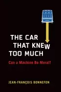 Image of car that knew too much can a machine be moral