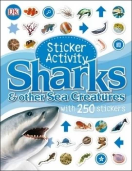 Image of Sticker Activity Sharks and Other Sea Creatures by Dk Paperback