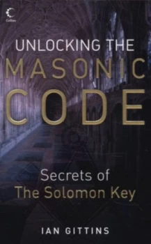 Image of Unlocking the Masonic Code by Ian Gittins Paperback