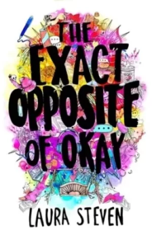 Image of The exact opposite of okay by Laura Steven