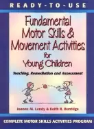 Image of ready to use fundamental motor skills and movement activities for young chi