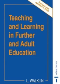 Image of Teaching and Learning in Further and Adult Education by Les Walklin Paperback