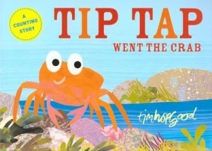 Image of Tip Tap Went the Crab by Tim Hopgood Paperback
