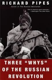 Image of Three "whys" of the Russian Revolution by Richard Pipes