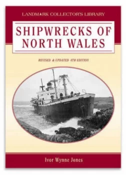 Image of Shipwrecks of North Wales by Ivor Wynne Jones Paperback