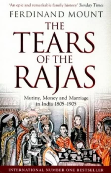 Image of The Tears of the Rajas by Ferdinand Mount Paperback