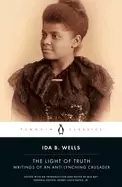 Image of light of truth writings of an anti lynching crusader